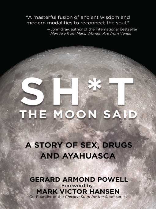 Title details for Sh*t the Moon Said by Gerard Powell - Available